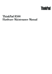 instructions/ibm-lenovo/service-manual-ibm-thinkpad-r500.pdf